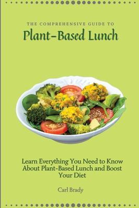 The Comprehensive Guide to Plant-Based Lunch - cover