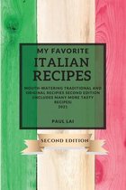 My Favorite Italian Recipes 2021 Second Edition
