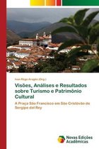 Visões, Análises e Resultados sobre Turismo e Patrimônio Cultural