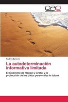 La autodeterminación informativa limitada