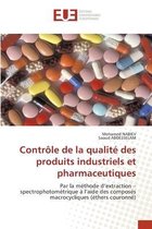 Contrôle de la qualité des produits industriels et pharmaceutiques