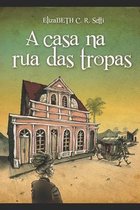 A casa na Rua das Tropas