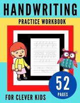 Handwriting Practice Workbook for Clever Kids