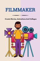 Filmmaker: Create Movies, Animations And Collages