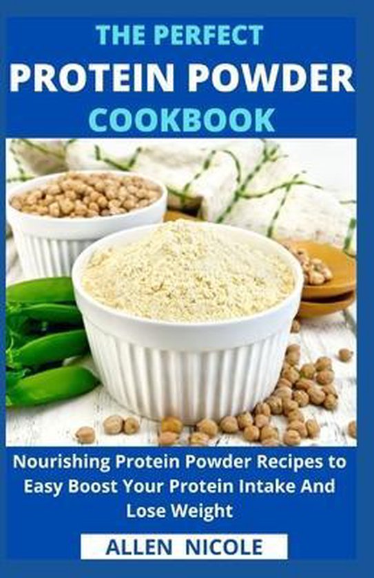 The Perfect Protein Powder Cookbook - cover