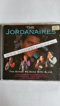 THE JORDANAIRE - THE SONGS WE SANG WITH ELVIS