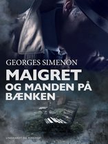 Jules Maigret - Maigret og manden på bænken