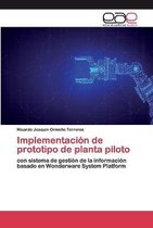 Implementación de prototipo de planta piloto