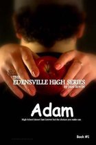 The Edensville High Series: Adam
