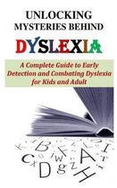 Unlocking Mysteries Behind Dyslexia