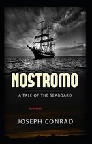 Nostromo, a Tale of the Seaboard Annotated