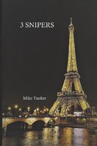 3 Snipers