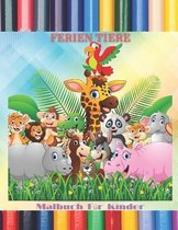 FERIEN TIERE - Malbuch Fur Kinder