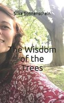 The Wisdom of the Trees