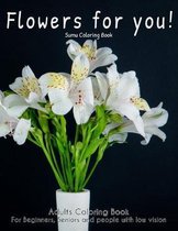Flowers For You!