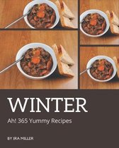 Ah! 365 Yummy Winter Recipes