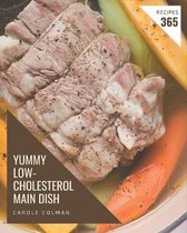 365 Yummy Low-Cholesterol Main Dish Recipes