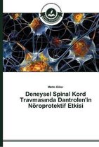 Deneysel Spinal Kord Travmasında Dantrolen'in Nöroprotektif Etkisi