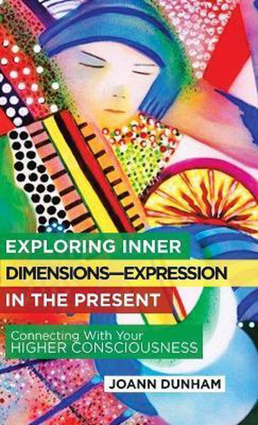 Exploring Inner Dimensions-Expression in the Present - cover