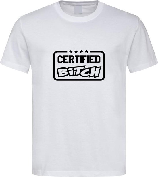 Wit T shirt met zwart " Certified Bitch " print size XXL