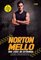 Norton Mello: das lives ao estrondo