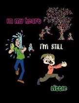 In my heart I'm still Little
