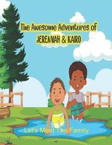 The Awesome Adventures of Jeremiah and Kairo