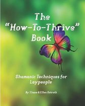 The  How-To-Thrive  Book