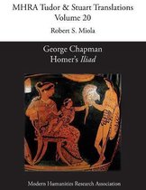 Mhra Tudor & Stuart Translations- George Chapman, Homer's 'Iliad'
