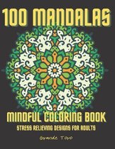 100 Mandalas Mindful Coloring Book