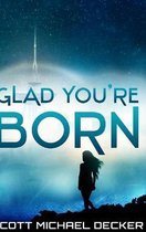 Glad You're Born (Alien Mysteries Book 2)