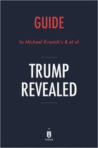 Guide to Michael Kranish’s & et al Trump Revealed by Instaread