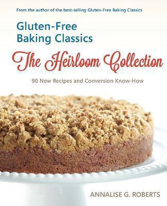 Gluten-Free Baking Classics-The Heirloom Collection - cover