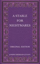 A Stable for Nightmares - Original Edition