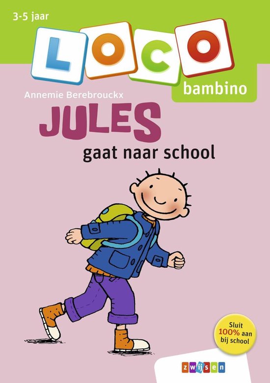 Boek cover Loco Bambino  -   Loco Bambino Jules gaat naar school van Annemie Berebrouckx (Paperback)