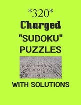 320 Charged  Sudoku  puzzles with Solutions