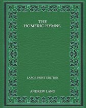 The Homeric Hymns - Large Print Edition