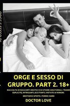 Orge E Sesso Di Gruppo. Part 2. 18+
