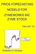 Price-Forecasting Models for Zymeworks Inc ZYME Stock