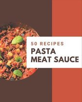 50 Pasta Meat Sauce Recipes