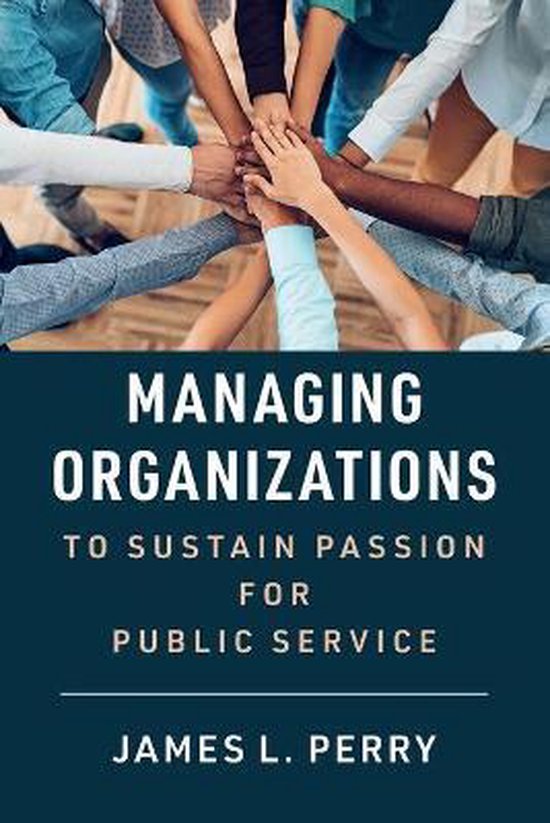 Managing Organizations to Sustain Passion for Public Service - cover