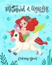 Mermaid and Unicorn Coloring Book