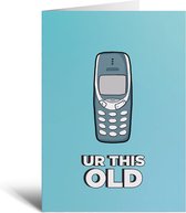 Kaart - Ur This Old - Blauw - Kinderen - Scholieren - Cadeau - Verjaardag - Grappig - Telefoon