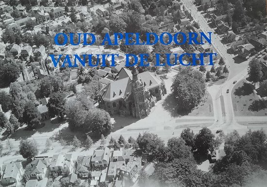 Oud Apeldoorn vanuit de lucht - cover