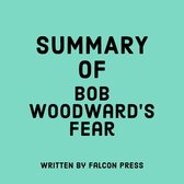 Summary of Bob Woodward’s Fear