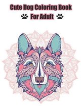 Cute Dog Coloring Book For Adult