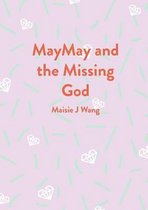 MayMay and the Missing God