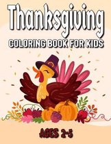 Thanksgiving Coloring Book For Kids Ages 2-5
