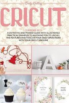 Cricut: 3 Books in 1