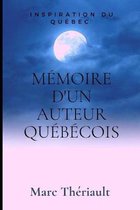 Memoire d'un auteur Quebecois.